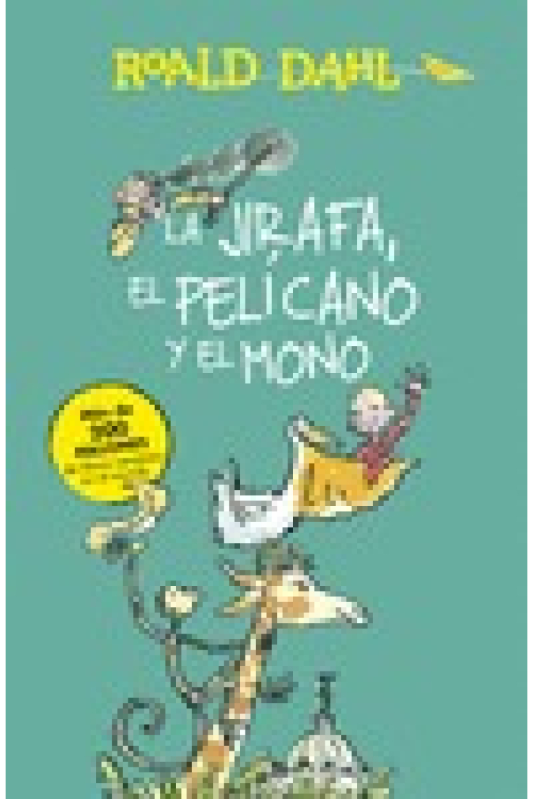 La Jirafa, el Pelícano y el Mono