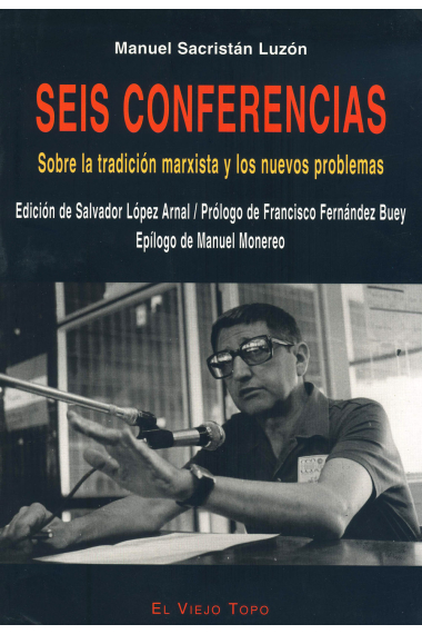 Seis conferencias. Sobre la tradición marxista y los nuevos problemas