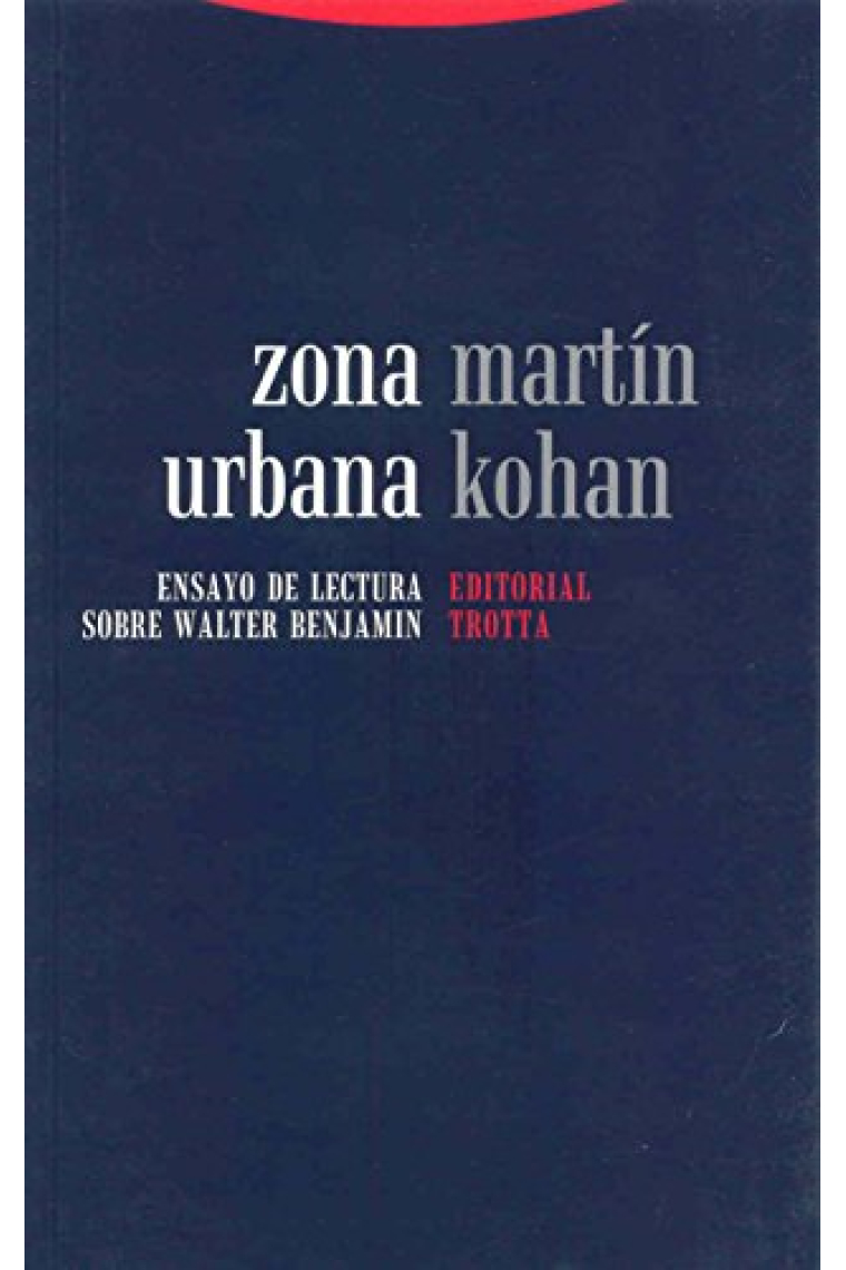 Zona urbana: ensayo de lectura de Walter Benjamin