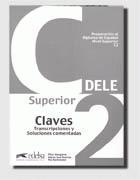 DELE Superior C2. Preparación al Diploma de Español nivel C2. Claves (Nueva edición 2012)