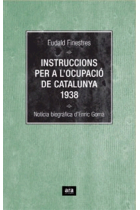 Instruccions per a l'ocupació de Catalunya. Eudald Finestres