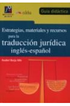 Estrategias, materiales y recursos para la traducción jurídica inglés-español