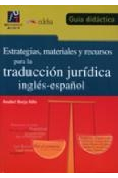 Estrategias, materiales y recursos para la traducción jurídica inglés-español