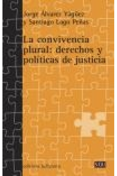 La convivencia plural: derechos y políticas de justicia