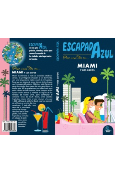 Miami. Escapada Azul