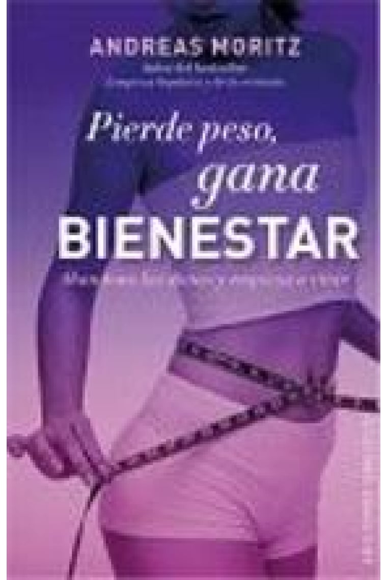 Pierde peso, gana bienestar