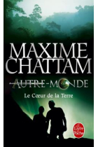 Autre-Monde Tome 3 - Le Coeur de la Terre