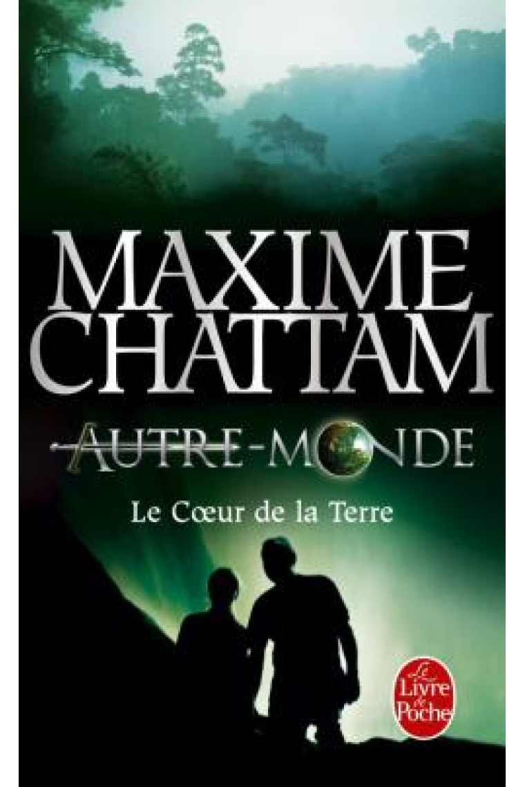 Autre-Monde Tome 3 - Le Coeur de la Terre