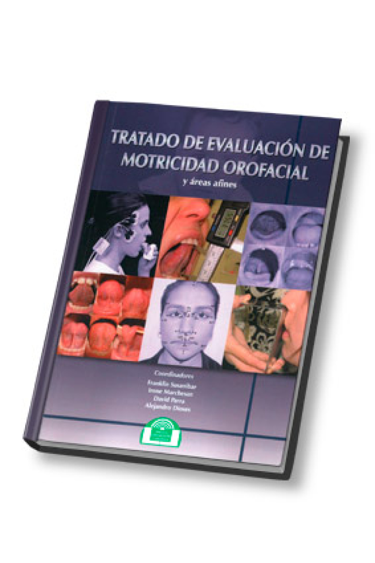 Tratado de evaluación de motricidad orofacial y áreas afines