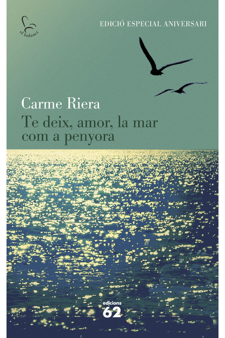 Te deix, amor, la mar com a penyora