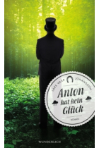 Anton hat kein Glück