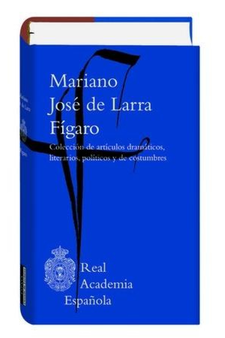 Fígaro: colección de artículos dramáticos, literarios, políticos y de costumbres