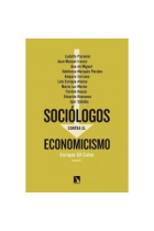 Sociólogos contra el economicismo