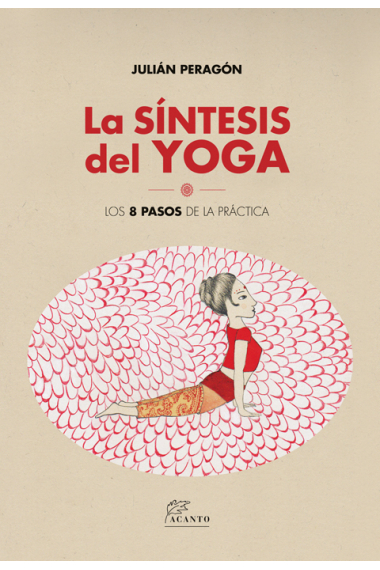 La Síntesis del Yoga. Los 8 pasos de la práctica