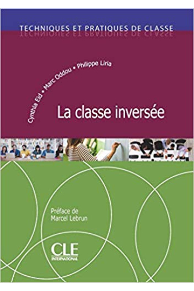 Techniques et pratiques de classe: La classe inversée