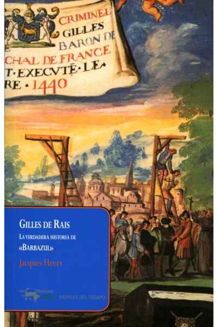 Gilles de Rais. La verdadera historia de Barbazul