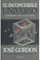 El inconcebible Universo. Sueños de unidad