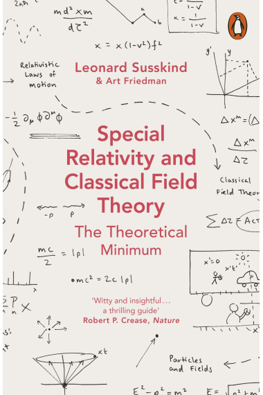 Special Relativity And Classical Field Theory. Theoretical Minimum