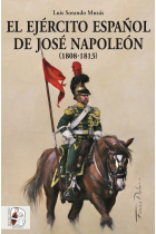 El Ejército español de José Napoleón. (1808-1813)