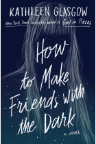 How to Make Friends with the Dark