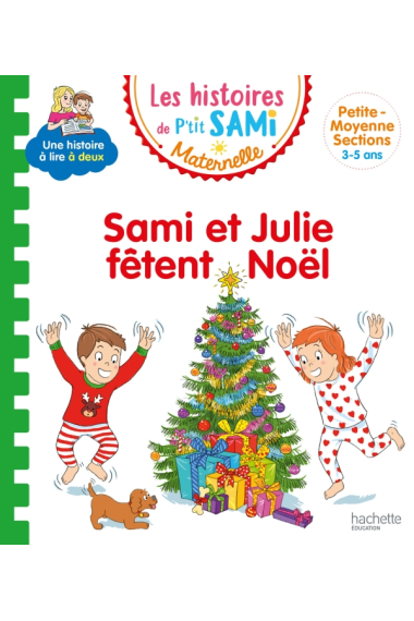 Sami et Julie fêtent Noël (Les histoires de P'tit Sami - Maternelle)