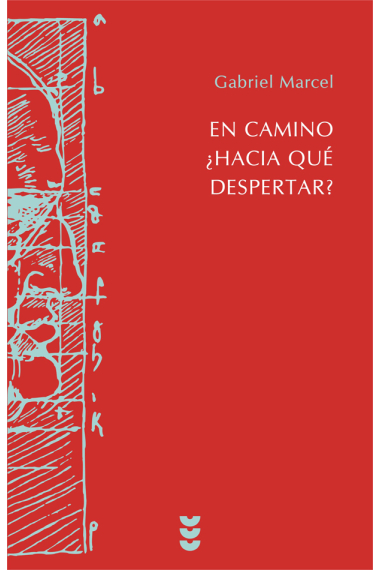 En camino ¿hacia qué despertar? (Autobiografía)