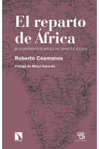 El reparto de África. De la Conferencia de Berlín a los conflictos actuales