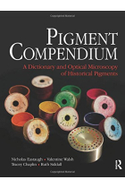 Pigment Compendium. A Dictionary and Optical Microscopy of Historic Pigments