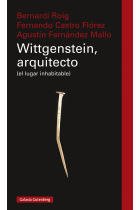 Wittgenstein, arquitecto (el lugar inhabitable)