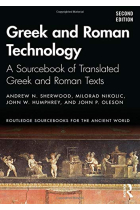 Greek and Roman Technology: A Sourcebook of Translated Greek and Roman Texts