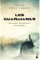 Los Guardianes. Nos ayudan. Nos advierten. Nos protegen.