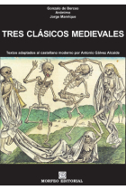 Tres clásicos medievales. Textos adaptados al castellano moderno por Antonio Gálvez Alcaide