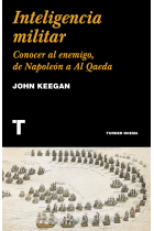 Inteligencia militar. Conocer al enemigo, de Napoleón a Al Qaeda