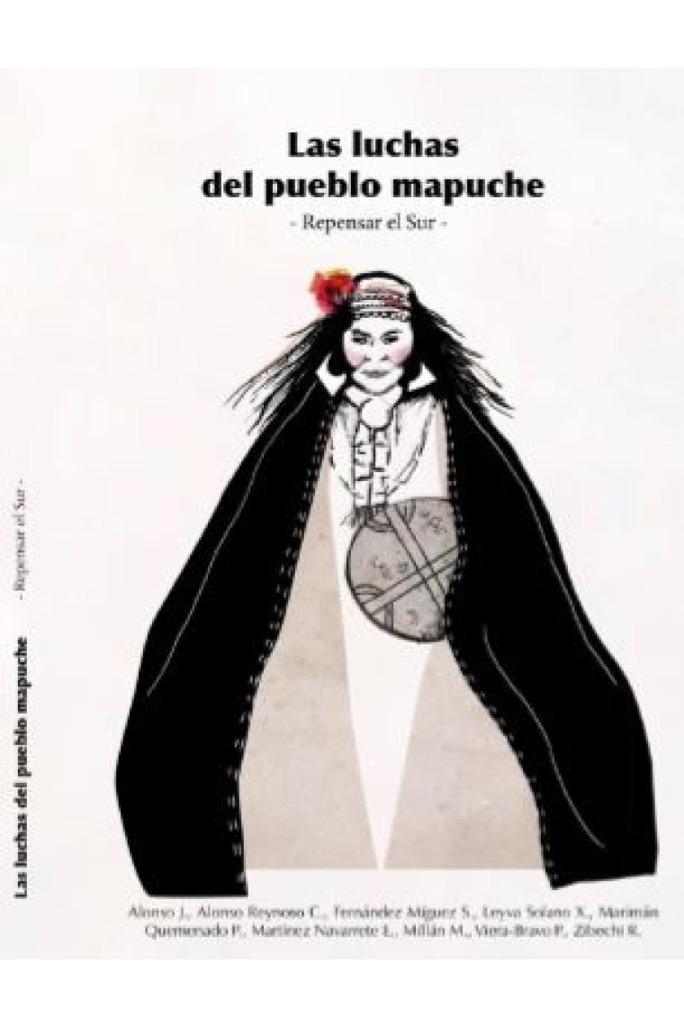 Las luchas del pueblo mapuche. Repensar el Sur