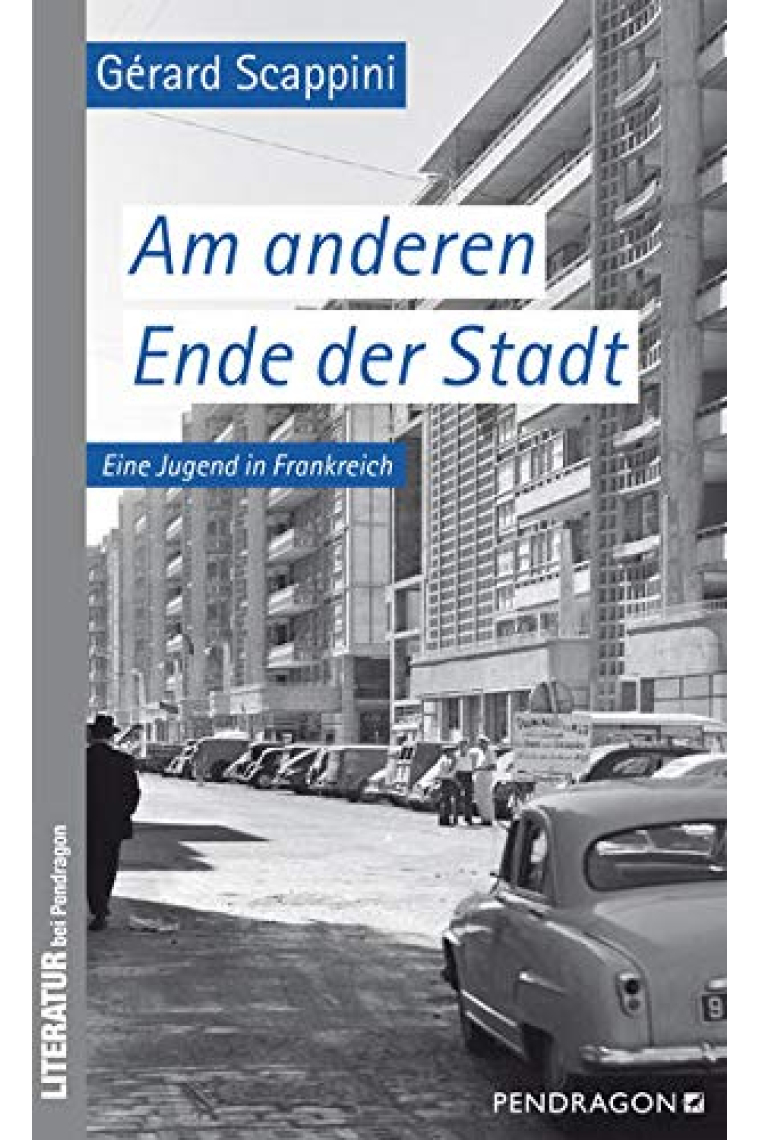 Am andereb Ende der Stadt: Eine Jugend in Frankreich