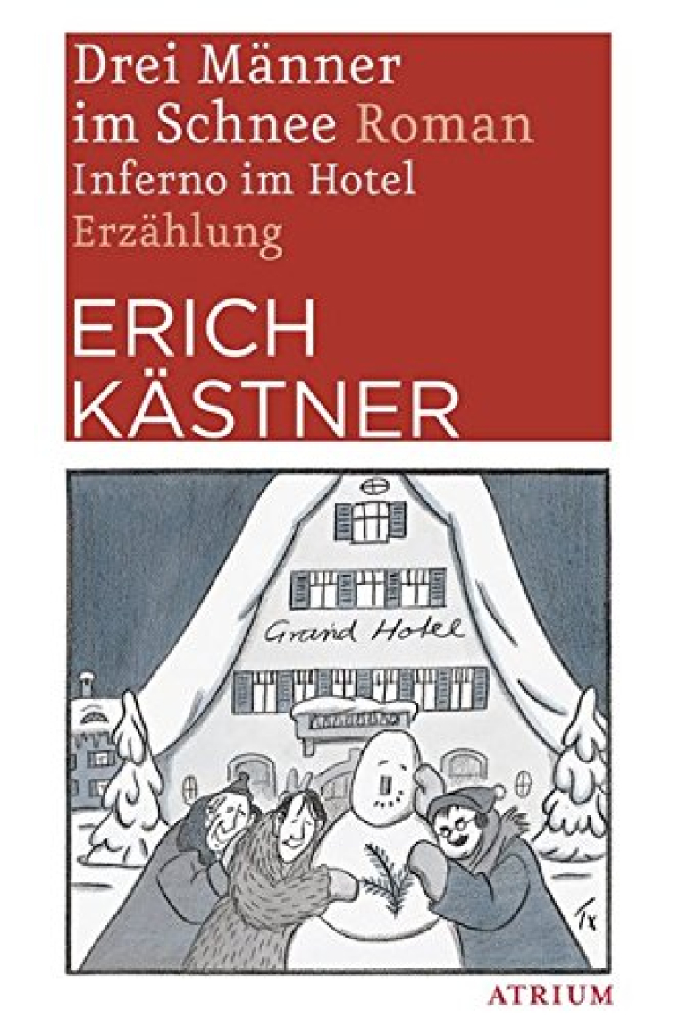 Drei Männer im Schnee. Inferno im Hotel