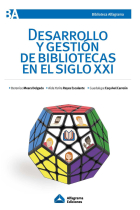 Desarrollo y gestión de bibliotecas en el siglo XXI