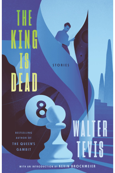 The King Is Dead: Stories