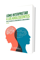 Cómo interpretar a los adolescentes. Adolescentes