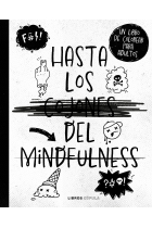 Hasta los cojones del mindfulness. Un libro de colorear para adultos