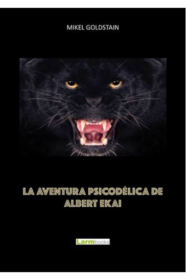 LA AVENTURA PSICODELICA DE ALBERT EKAI