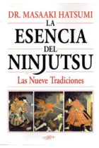 ESENCIA DEL NINJUTSU. LAS NUEVE TRADIDIONES