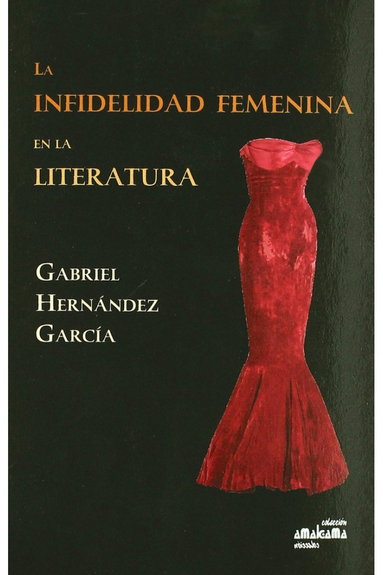 INFIDELIDAD FEMENINA EN LA LITERATURA, LA