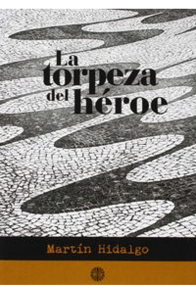 La torpeza del héroe