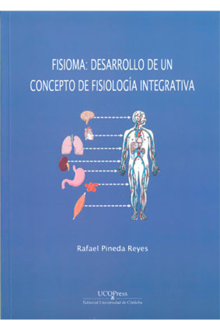Fisioma: desarrollo de un concepto de fisiología integrativa