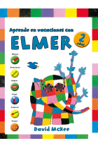 Aprende en vacaciones con Elmer (Elmer. Cuadernos de vacaciones 2 años)