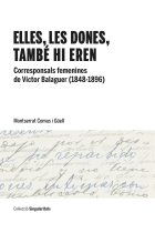 Elles, les dones, també hi eren. Corresponsals femenines de Víctor Balaguer (1848-1896)