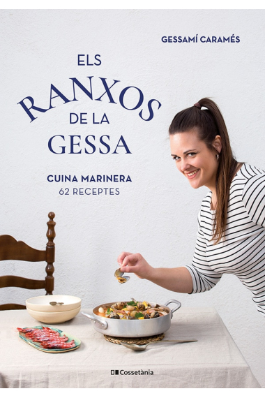 Els ranxos de la Gessa. 62 receptes de cuina marinera