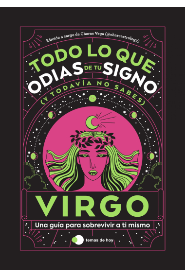 Virgo: Todo lo que odias de tu signo y todavía no sabes