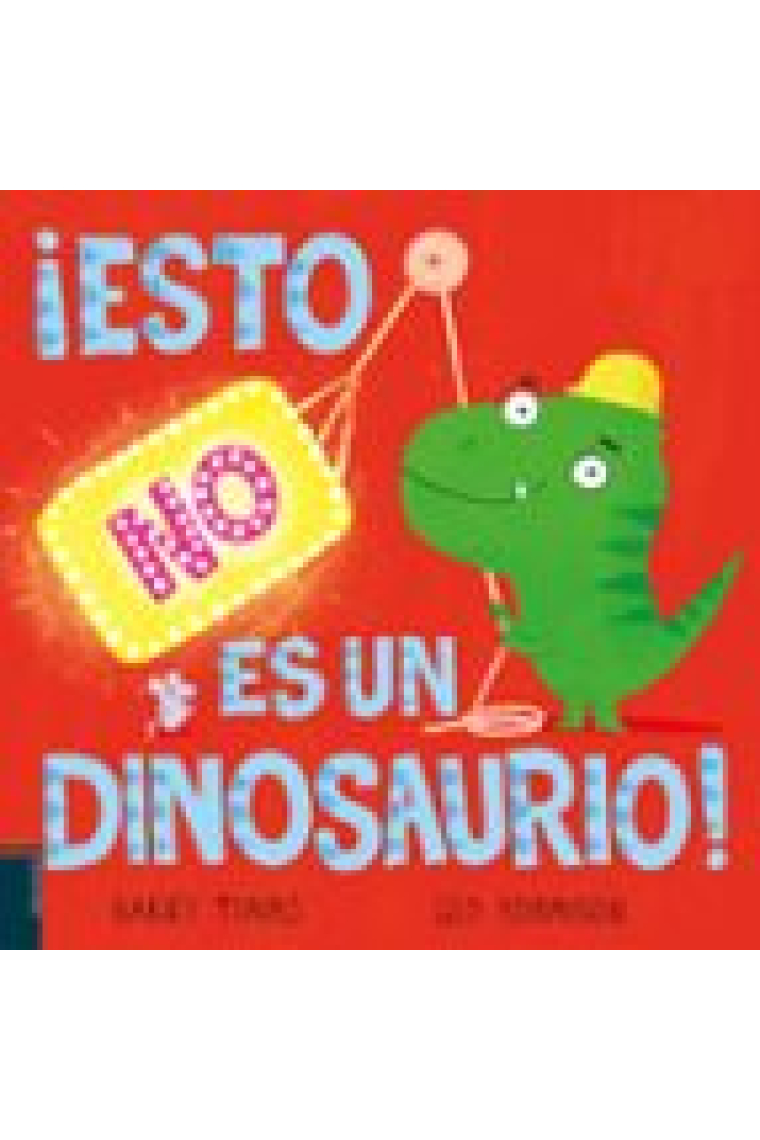 Esto no es un dinosaurio